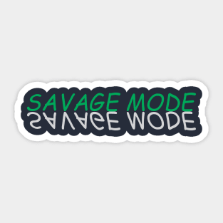 Savage Mode Sticker